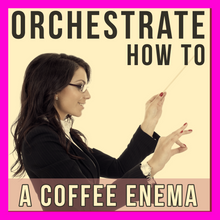 How to Orchestrate a Home Coffee Enema PDF